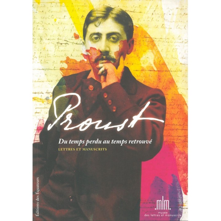 Proust du temps perdu au temps retrouvé