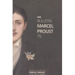 Bulletin Marcel Proust n°75 -  2025