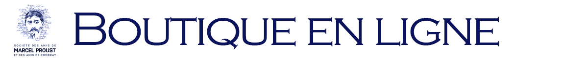 La Boutique de la Société des Amis de Marcel Proust